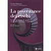 EGEA La governance dei rischi. Un riferimento per gli organi e le funzioni di governo e controllo