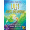 Macro Edizioni Luce per amare un bambino