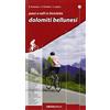 Ediciclo Passi e valli in bicicletta. Dolomiti bellunesi