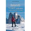 De Bastiani Dolomiti. Passeggiate sulla neve. Escursioni tra malghe, boschi e pascoli innevati