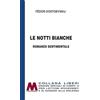 Marcovalerio Le notti bianche. Romanzo sentimentale. Ediz. per ipovedenti