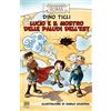 GLI STORICI JUNIOR Lucio e il mostro delle paludi dell'Est