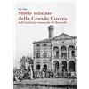 Antiga Edizioni Storie minime della Grande Guerra dall'Archivio comunale di Roncade