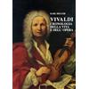 STUDI DI MUSICA VENETA. QUAD. VIVALDIANI Vivaldi. Cronologia della vita e dell'opera