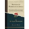 Forgotten Books Benvenuto Rambaldi Da Imola, Vol. 1: Illustrato Nella Vita E Nelle Opere E Di Lui Commento Latino Sulla Divina Commedia Di Dante Allighieri Voltato ... Giovanni Tamburini (Classic Reprint)