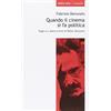 Ombre Corte Quando il cinema si fa politica. Saggi su «L'opera d'arte» di Walter Benjamin