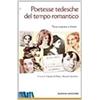 SCAFFALE ROMANTICO Poetesse tedesche del tempo romantico. Testo tedesco a fronte