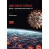 Bandecchi & Vivaldi Mondo-virus. Storia e geopolitica del COVID-19. Nuova ediz.