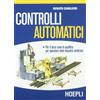 HOEPLI Controlli automatici. Per gli Ist. Professionali per l'industria e l'artigianato