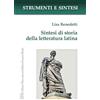LED Edizioni Universitarie Sintesi di storia della letteratura latina. Con QR Code per sitografia