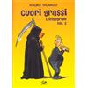 001 Edizioni Cuori Grassi l'integrale (Vol. 2)