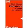 Queriniana Giovanni. Il Vangelo per ogni uomo