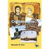 Editrice Domenicana Italiana Cristianesimo e religioni. Il cristianesimo a confronto con le grandi religioni (induismo, buddismo e islam) e le sette. Le ragioni della fede cristiana
