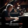 Evosound Feel Like Making Live (Mqa-Cd + Blu-Ray) (Dolby +