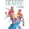 Moscabianca Edizioni Human. Corpi ibridi, mutanti e fluidi nell'universo del possibile