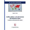 GIAPPICHELLI Conflitto collettivo e corti nell'evoluzione dell'ordinamento italiano. La giustizia costituzionale dello sciopero