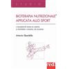 Red Edizioni Bioterapia nutrizionale applicata allo sport. L'alimento non si limita a nutrire l'atleta, lo allena