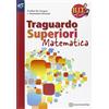 Fabbri BIT. Bravi in tutto. Traguardo superiori matematica. Per la Scuola media. Con espansione online