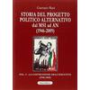 I DIAMANTI Storia del progetto politico alternativo dal MSI ad AN (1946-2009). La costruzione dell'identità (1946-1969) (Vol. 1)