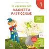 Tredieci In vacanza con Maghetto Pasticcione. Classe 1ª