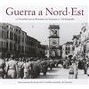 Azzurra Publishing Guerra a Nord-Est. La seconda guerra mondiale nel Triveneto in 100 fotografie