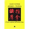 CET-Clerico Editore Torino Anmo. Tuina. Il tocco sapiente dell'antica Cina
