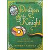 Little Simon [The Dragon & the Knight: A Pop-Up Misadventure] [By: Sabuda, Robert] [October, 2014]