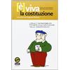 SAGGI. CONTEMPORANEA È viva la Costituzione. Guida alla Costituzione della Repubblica Italiana