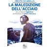 Rogiosi La maledizione dell'acciaio