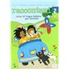 ALMA EDIZIONI Raccontami. Corso di lingua italiana per bambini. Per la Scuola materna (Vol. 2): Libro studente + online mp3 audio 2