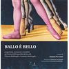 La Carmelina Ballo è bello. Programmi, recensioni e aneddoti del Festival di Comacchio diretto da Vittoria Ottolenghi e Leonetta Bentivoglio