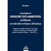 Pacini Giuridica La procedura di liquidazione coatta amministrativa nel fallimento e nel Codice della Crisi d'Impresa e dell'Insolvenza. Aggiornato con la disciplina concernente «misure urgenti in materia di crisi...