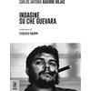 Aracne (Genzano di Roma) Indagine su Che Guevara