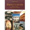 Ali&No Marsala e il suo vino. Itinerari e sapori lungo l'antica via del sale