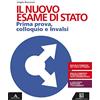 Carlo Signorelli Editore Il nuovo esame di Stato. Prima prova, colloquio e INVALSI. Per le Scuole superiori. Con e-book. Con espansione online