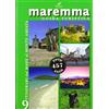 Cesare Moroni Editore Maremma guida turistica. 9 itinerari dal mare al monte Amiata