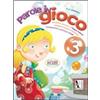 Ardea Parole in gioco. Quaderno operativo di lingua italiano. Per la Scuola elementare (Vol. 3)