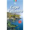 Area Blu Edizioni Capo Palinuro. Flora e habitat. 200 specie botaniche. Con Carta geografica ripiegata
