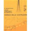Edizioni Efesto Lezioni, complementi ed esercizi di scienza delle costruzioni (Vol. 1)