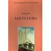 Bonsignori Atlante storico delle città italiane. Toscana, vol. VII: Santa Fiora (Maremma): Vol. 7