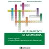 Societa Editrice Esculapio Allenamenti di geometria. Esercizi e giochi di algebra lineare e geometria