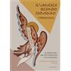 Marcianum Press Il Vangelo secondo Giovanni. I personaggi. Sussidio per i gruppi d'ascolto e di catechesi