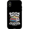 Reading Mother Book Lover Custodia per iPhone X/XS Libro: Mamma, solo un altro capitolo, sempre in lettura