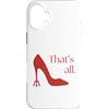 Millennial Movies Nostalgic Quotes Custodia per iPhone 16 Plus That's All Miranda Quotes Tacchi alti Devil's Pitchfork Heel