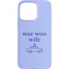 Wee Woo Wee Woo Apparel Custodia per iPhone 15 Pro Max Wee Woo Moglie Polizia Coniuge Carino Minimalista Estetica