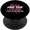 Mud Run Marathon Outfits Schlammlauf Des Go on a mud run Muddy Race Mud Run PopSockets PopGrip Adesivo