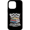 Reading Mother Book Lover Custodia per iPhone 14 Pro Max Libro: Mamma, solo un altro capitolo, sempre in lettura