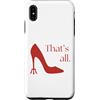 Millennial Movies Nostalgic Quotes Custodia per iPhone XS Max That's All Miranda Quotes Tacchi alti Devil's Pitchfork Heel
