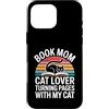 Reading Cat Mom Book Lover Library Custodia per iPhone 16 Pro Max Book Mom Cat Lover Girare le pagine con il mio gatto
