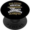 Zodiaco Scorpione femminile 23 ottobre - Dio ha trovato alcune delle donne più forti e le ha rese PopSockets PopGrip Adesivo